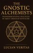 The Gnostic Alchemists Transformational... - Bild 1