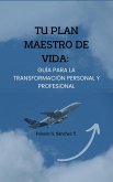 Tu Plan Maestro de Vida (eBook, ePUB)