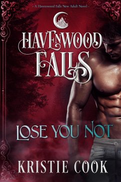 Cover Lose You Not (Havenwood Falls, #8) (eBook, ePUB)