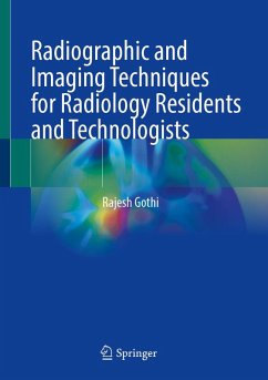 Cover Radiographic and Imaging Techniques for Radiology Residents and Technologists (eBook, PDF)