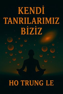 Cover Kendi Tanrilarimiz Biziz (eBook, ePUB)