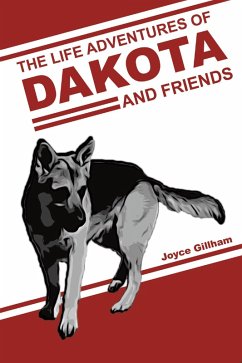 Cover The Life Adventures of Dakota and Friends (eBook, ePUB)