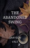 The Abandoned Swing (eBook, ePUB)
