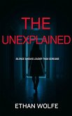 The Unexplained (eBook, ePUB)