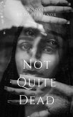 Not Quite Dead (eBook, ePUB)