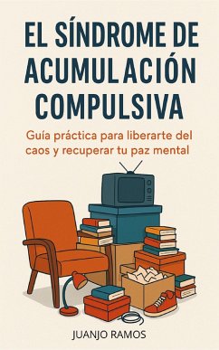 Cover El síndrome de acumulación compulsiva (eBook, ePUB)