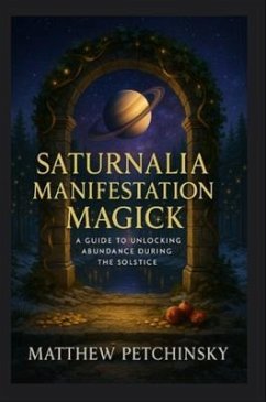 Cover Saturnalia Manifestation Magick (eBook, ePUB)