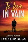 TO LOVE IN VAIN (eBook, ePUB)
