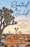 Rooted & Wild (eBook, ePUB) Rooted & Wild (eBook, ePUB)