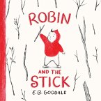 Robin and the Stick (eBook, ePUB)
