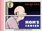 Mom's Cancer: Anniversary Edition (eBook, ePUB)