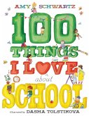 100 Things I Love About School (eBook, ePUB)