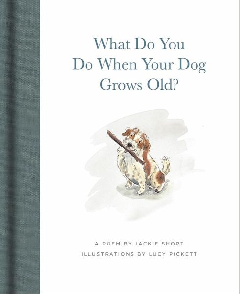 What Do You Do When Your Dog Grows Old? (eBook, ePUB)