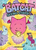 Seeing Stars! (Batcat Book #4) (eBook, ePUB) Seeing Stars! (Batcat Book #4) (eBook, ePUB)