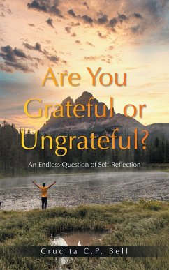 Are You Grateful or Ungrateful? (eBook, ePUB) - Bell, Crucita C. P.