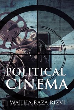 Political Cinema (eBook, ePUB) - Rizvi, Wajiha Raza