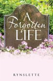 A Forgotten Life (eBook, ePUB)