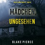 Mädchen, ungesehen (Ein Ella-Dark-Thriller – Band 23) (MP3-Download)