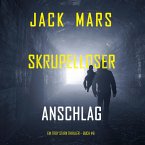 Skrupelloser Anschlag (Ein Troy Stark Thriller – Buch #6) (MP3-Download)