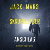 Skrupelloser Anschlag (Ein Troy Stark Thriller – Buch #6) (MP3-Download) Skrupelloser Anschlag (Ein Troy Stark Thriller – Buch #6) (MP3-Download)