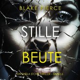 Stille Beute (Ein Sheila Stone Thriller – Band 6) (MP3-Download)