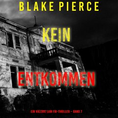 Cover Kein Entkommen (Ein Valerie Law FBI-Thriller – Band 7) (MP3-Download)