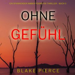 Cover Ohne Gefühl (Ein spannender Amber Young FBI-Thriller – Buch 3) (MP3-Download)
