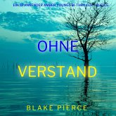 Ohne Verstand (Ein spannender Amber Young FBI-Thriller – Buch 6) (MP3-Download)