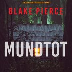 Mundtot (Ein Ella-Dark-Thriller – Band 4) (MP3-Download)
