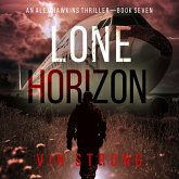 Lone Horizon (An Alex Hawkins Action Thriller—Book 7) (MP3-Download) Lone Horizon (An Alex Hawkins Action Thriller—Book 7) (MP3-Download)