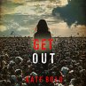 Get Out (A Heather King Suspense... - Bild 1