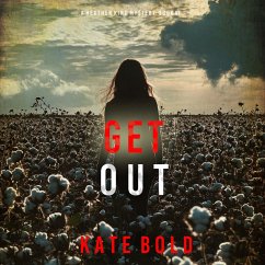Cover Get Out (A Heather King Suspense Thriller—Book One) (MP3-Download)