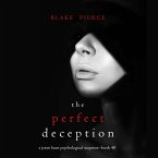 The Perfect Deception (A Jessie Hunt Psychological Suspense Thriller—Book Forty) (MP3-Download)