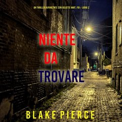 Niente da trovare (Un Thriller Avvincente con Juliette Hart, FBI – Libro 2) (MP3-Download) - Pierce, Blake