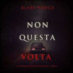 Cover Non questa volta (Un thriller di Rachel Blackwood – Libro 2) (MP3-Download)