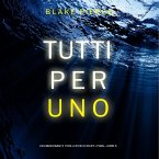 Tutti per uno (Un emozionante thriller FBI di Nicky Lyons—Libro 5) (MP3-Download)