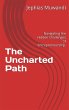 The Uncharted Path, Navigating the... - Bild 1
