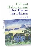 Der Baron im Blauen Haus (eBook, ePUB)