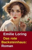Das rote Backsteinhaus: Roman (eBook, ePUB)