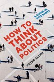 How to Think about Politics (eBook, PDF)