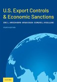 U.S. Export Controls and Economic Sanctions (eBook, ePUB)