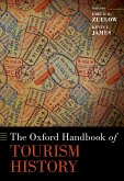 The Oxford Handbook of Tourism History (eBook, ePUB)