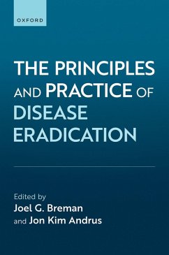 The Principles and Practice of Disease Eradication (eBook, PDF) Cover The Principles and Practice of Disease Eradication (eBook, PDF)