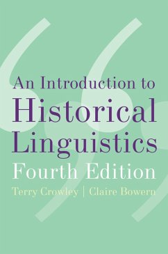 An Introduction to Historical Linguistics (eBook, PDF) - Crowley, Terry; Bowern, Claire