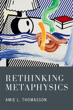 Rethinking Metaphysics (eBook, PDF) - Thomasson, Amie