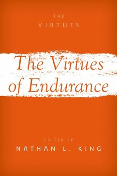 The Virtues of Endurance (eBook, PDF)
