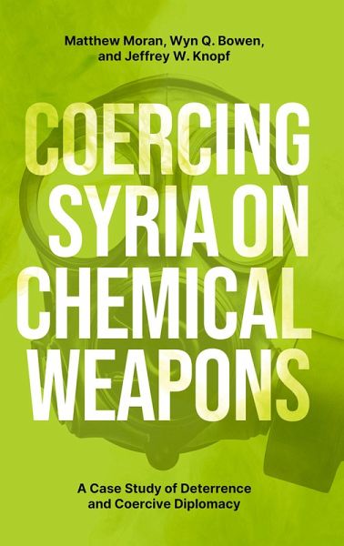 Coercing Syria on Chemical Weapons (eBook, PDF)
