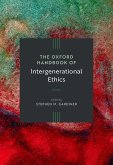 The Oxford Handbook of Intergenerational Ethics (eBook, ePUB)