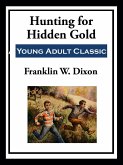 Hunting for Hidden Gold (eBook, ePUB) Hunting for Hidden Gold (eBook, ePUB)