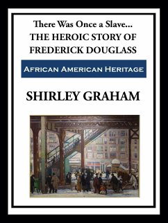 There Was Once a Slave (eBook, ePUB) - Graham, Shirley